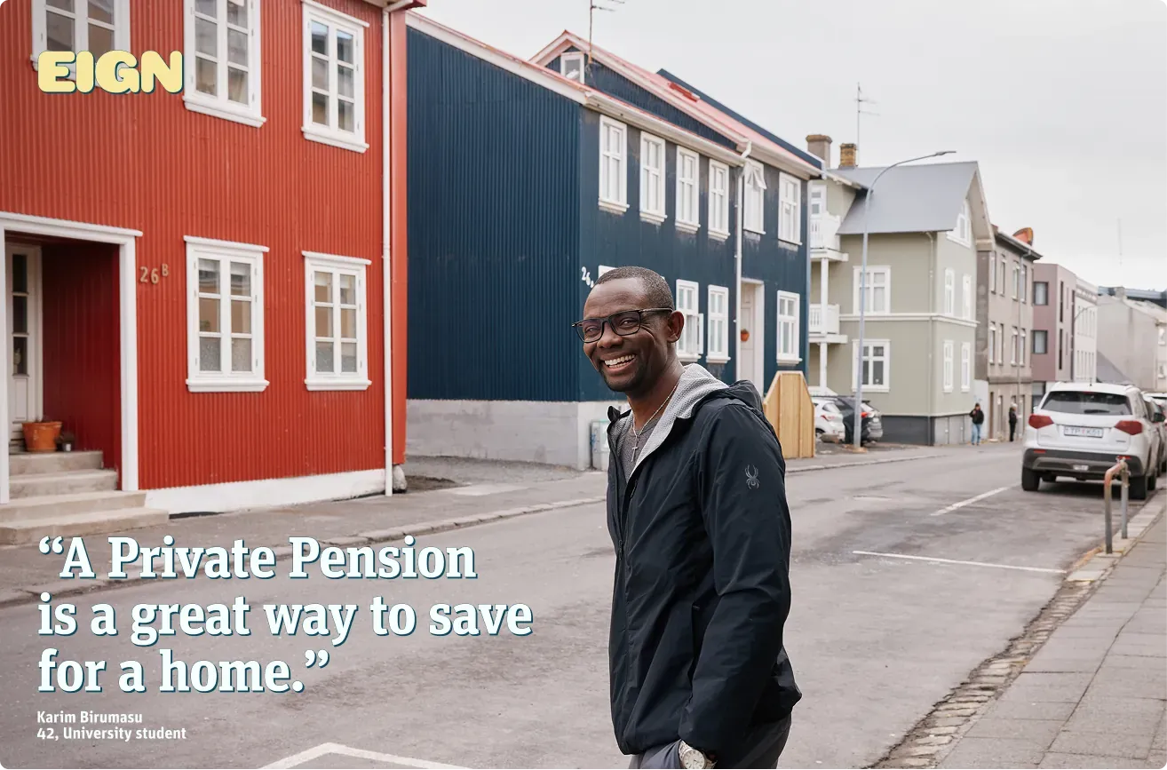 Karim Birumasu, 42, a university student, on a street of colourful corrugated-iron houses. The image reads: “A Private Pension is a great way to save for a home.”